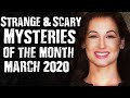 Scary Mysteries Of The Month March 2020