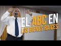 El ABC en los Bienes Raíces