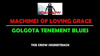 Machines of Loving Grace - Golgotha Tenement Blues /lyrics video/