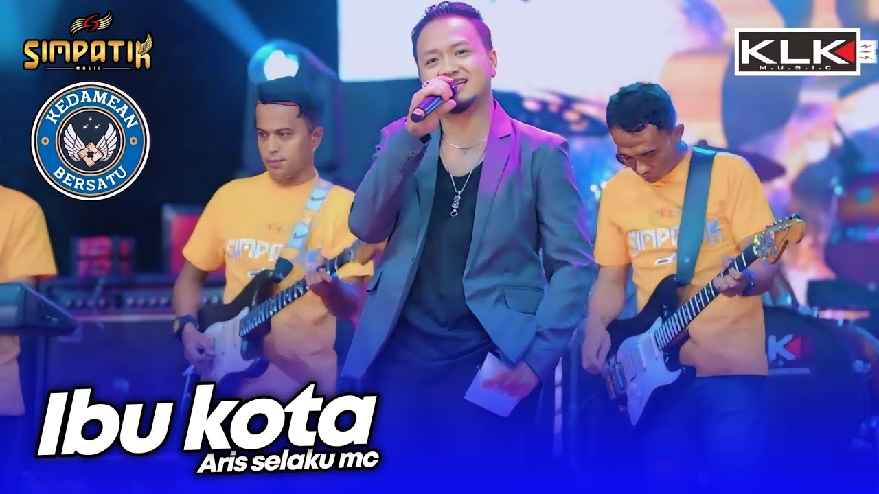 IBU KOTA - ARIS - LIVE SIMPATIK MUSIC KLK AUDIO - PEMUDA ARENDA KEPULANGAN