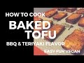 HOW TO MAKE BAKED TOFU (EASY ASIAN VEGAN) BBQ & TERIYAKI FLAVOR