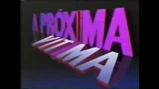 Chamada Do Ultimo Cap De A Proxima Vitima