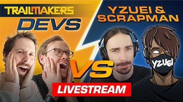 Devs vs Scrapman and Yzuei | Trailmakers Dogfight