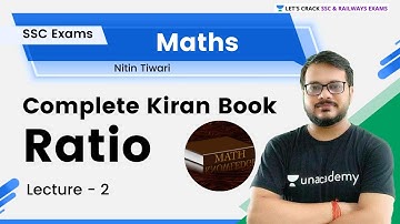 Ratio | Complete Kiran Book | Lecture - 2 | All SSC Exams | Maths by Nitin Sir