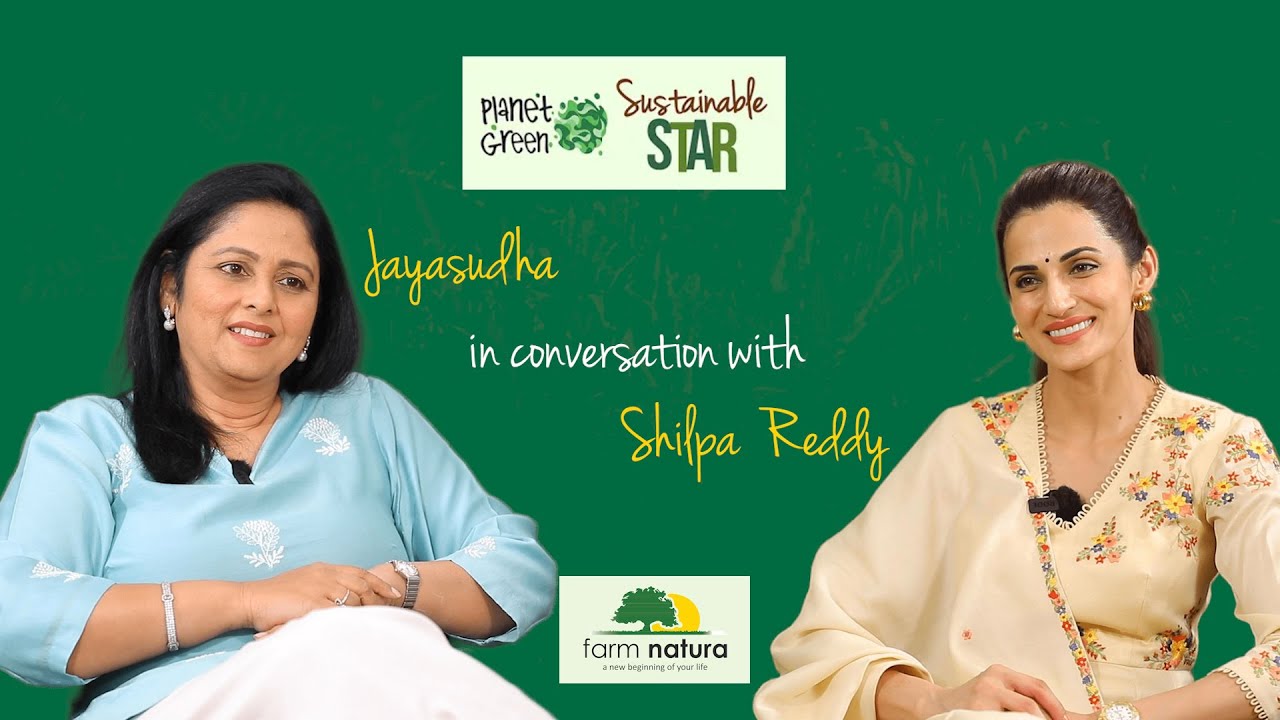 Jayasudha | Sustainable Star - Ep 2.7  | Sustainable Living with Shilpa Reddy