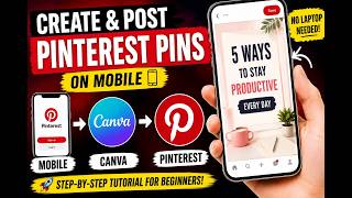 Create Pinterest Pins on Mobile Using Canva (Beginner Tutorial)