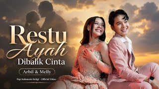 KMR89 MUSIK - RESTU AYAH DIBALIK CINTA (Arbil & Melly) | Official Video