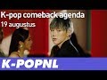 [AGENDA] K-pop comeback agenda: 19 augustus 2019 — K-POPNL