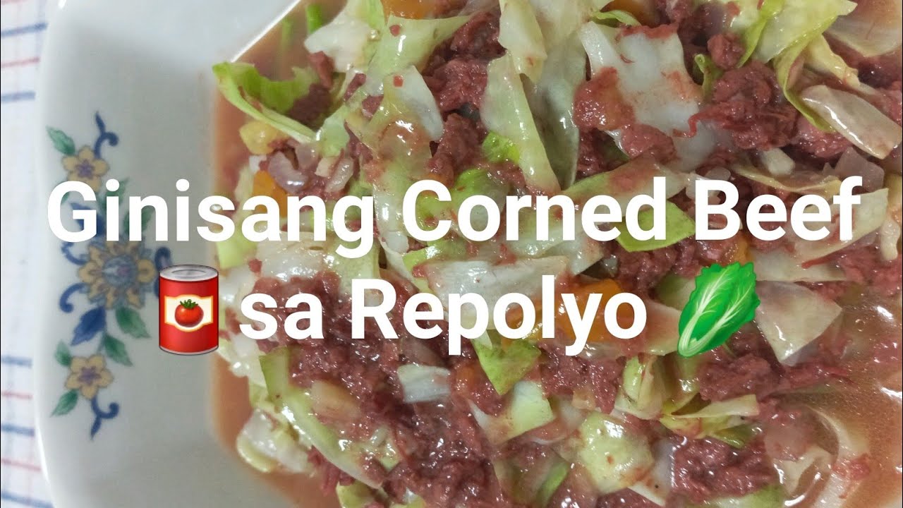 Ginisang Corned Beef with Repolyo My kitchenitta YouTube