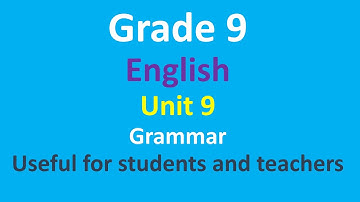 grade 9 English/unit 9 /grammar
