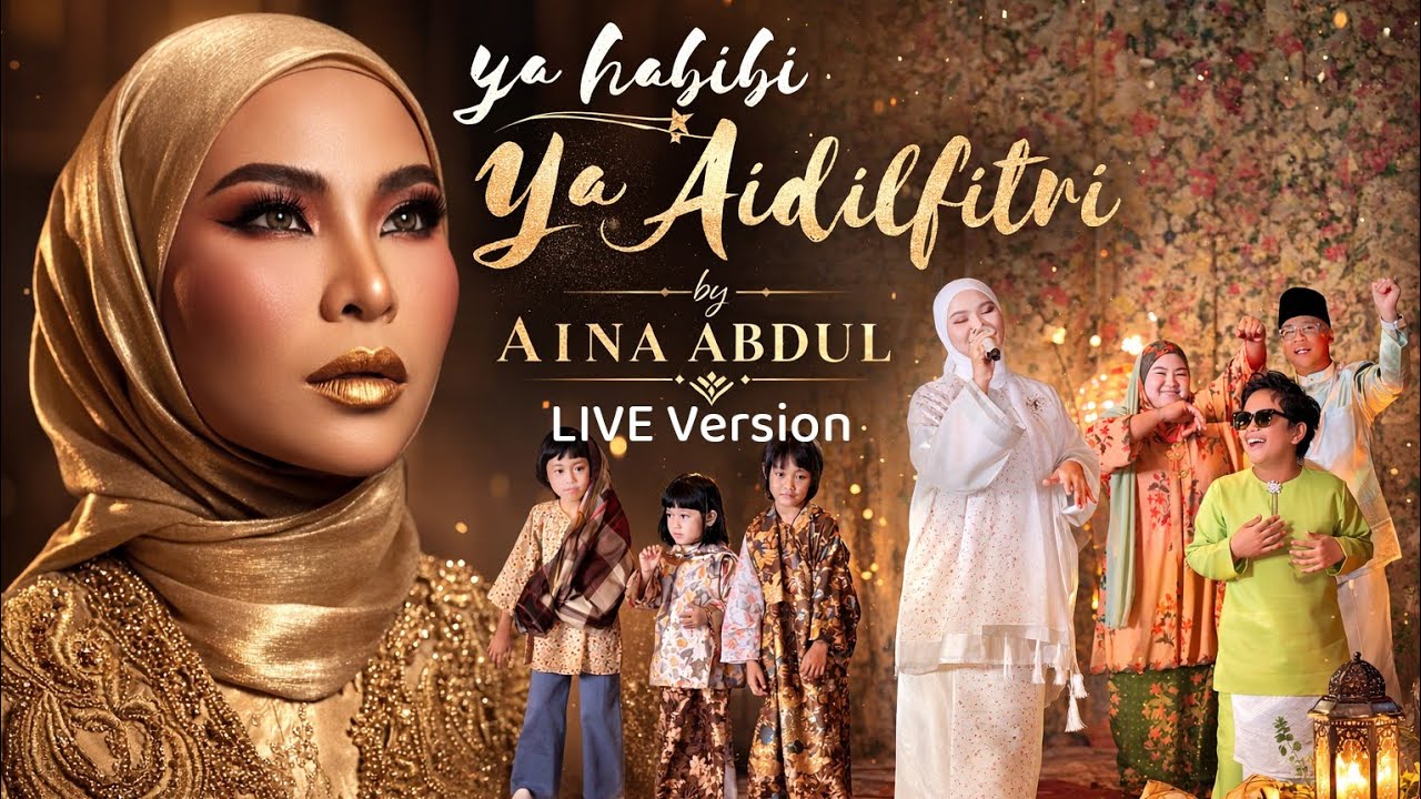 Aina Abdul - Ya Habibi Ya Aidilfitri (Live) 