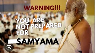 Are you ready for Samyama If you are not ready then...|Samyama with Sadhguru| Samyama 2025.