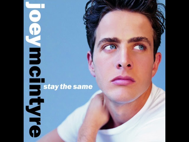 Stay The Same Joey McIntyre (1999) audio hq class=