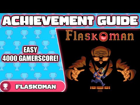 Flaskoman - 4000 Gamerscore Achievement Guide!