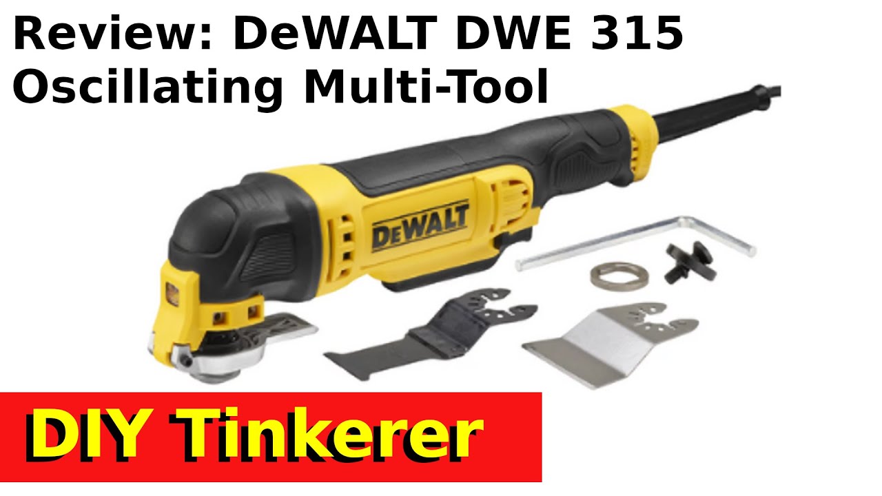 61. Review: DeWALT DWE 315 Corded Oscillating Multi-Tool - YouTube