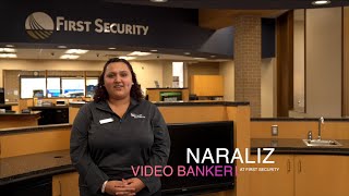 Try Video Banking at First Security!
