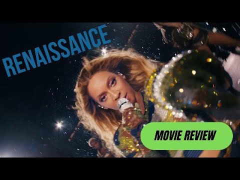 Renaissance: A Film By Beyoncé- Movie Review - YouTube