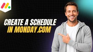 How To Create A Schedule In Monday.com [Step By Step Guide]