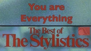 The Stylistics - You Are Everything chords