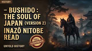 Bushido: The Soul of Japan (Version 2) - Inazo Nitobe