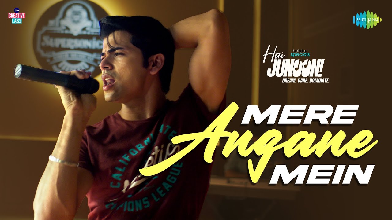 Mere Angane Mein | Hai Junoon! | Neil Nitin Mukesh, Siddharth Nigam, Abhay Jodhpurkar