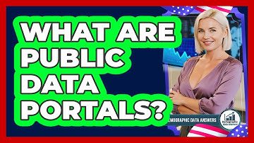 What Are Public Data Portals? - Demographic Data Answers