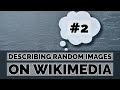 Describing random images in Japanese - Wikimedia [Describing #2]