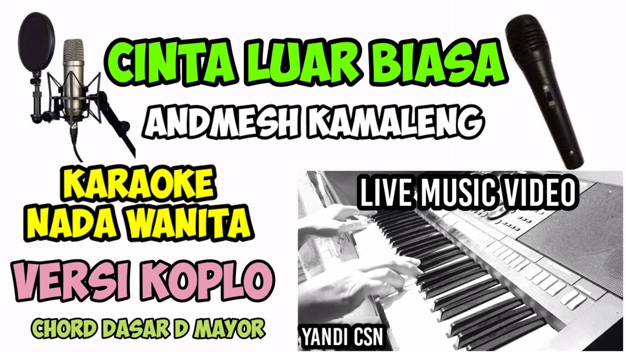 CINTA LUAR BIASA KARAOKE KOPLO NADA WANITA YouTube