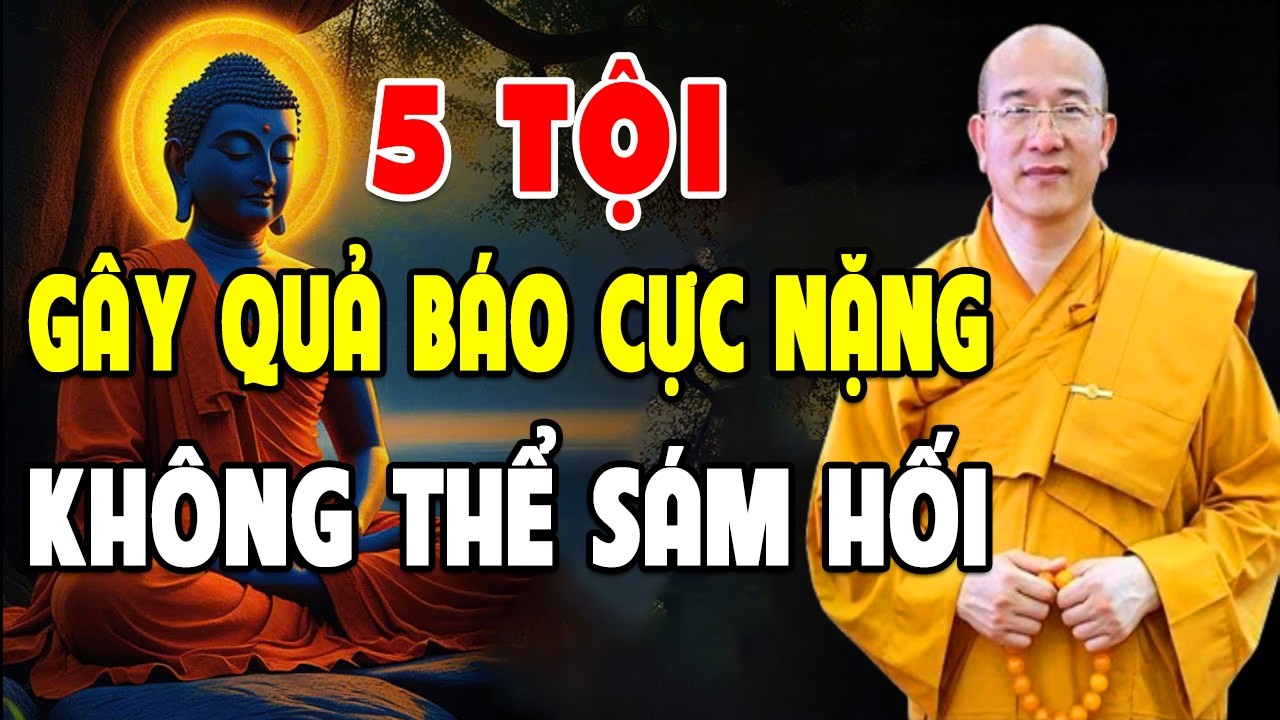 Hôm Nay Thầy Thích Trúc Thái Minh Giảng Về 5 Tội Gây QUẢ BÁO CỰC NẶNG Không Thể Sám Hối (Siêu Hay)