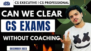 can we clear CS EXAMS without coaching?🧐😱 don't have money for fee😥#csexecutive #csprofessional #cs