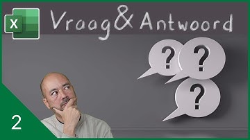 Excel vraag & antwoord: aflevering 2