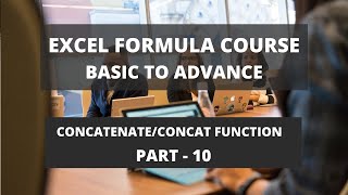 Part 10: Microsoft Excel Formula Course - concatenate excel or concat function [With Example]