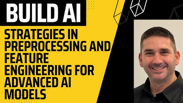 Strategies in Preprocessing and Feature Engineering for Advanced AI Models