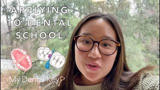 My Dental Key | Preparing for & Applying to Dental School 🦷
