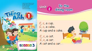 Tiếng Anh Lớp 1 - Chân Trời Sáng Tạo | Unit 2: In The Dining Room - Lesson 3