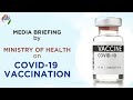 Media Briefing by Ministry of Health on COVID-19 vaccination, Dated: 27.01.2021