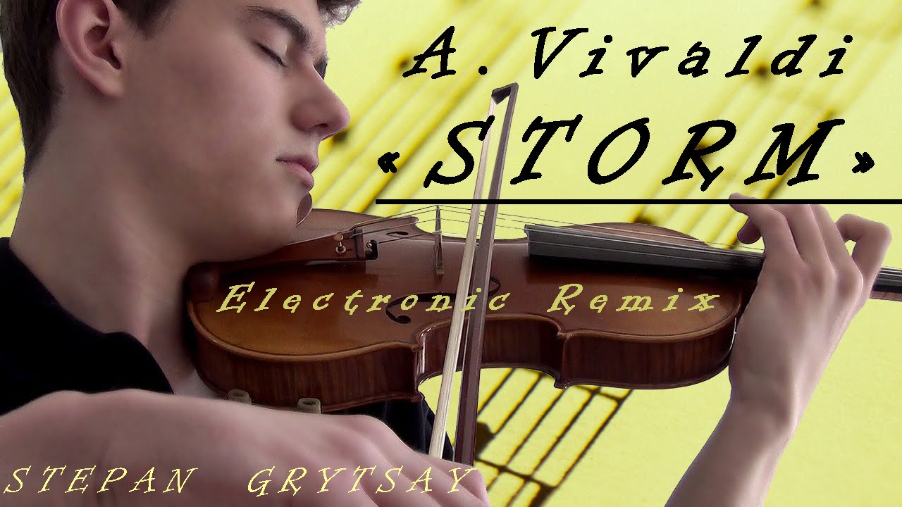 A.Vivaldi: The Four Seasons - "Storm" - Violin Electronic Remix - YouTube