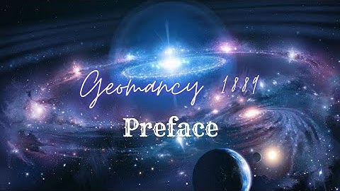 Geomancy - Preface - Intro To The Divine Art