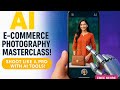 AI দিয়ে প্রোডাক্ট ফটোগ্রাফি| E-commerce Seller Tips| SMF Training Center| AIPhoto Edit For Ecommerce