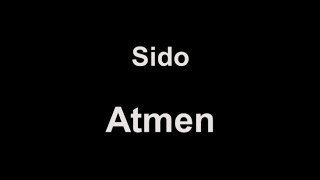 Sido - Atmen (lyrics)