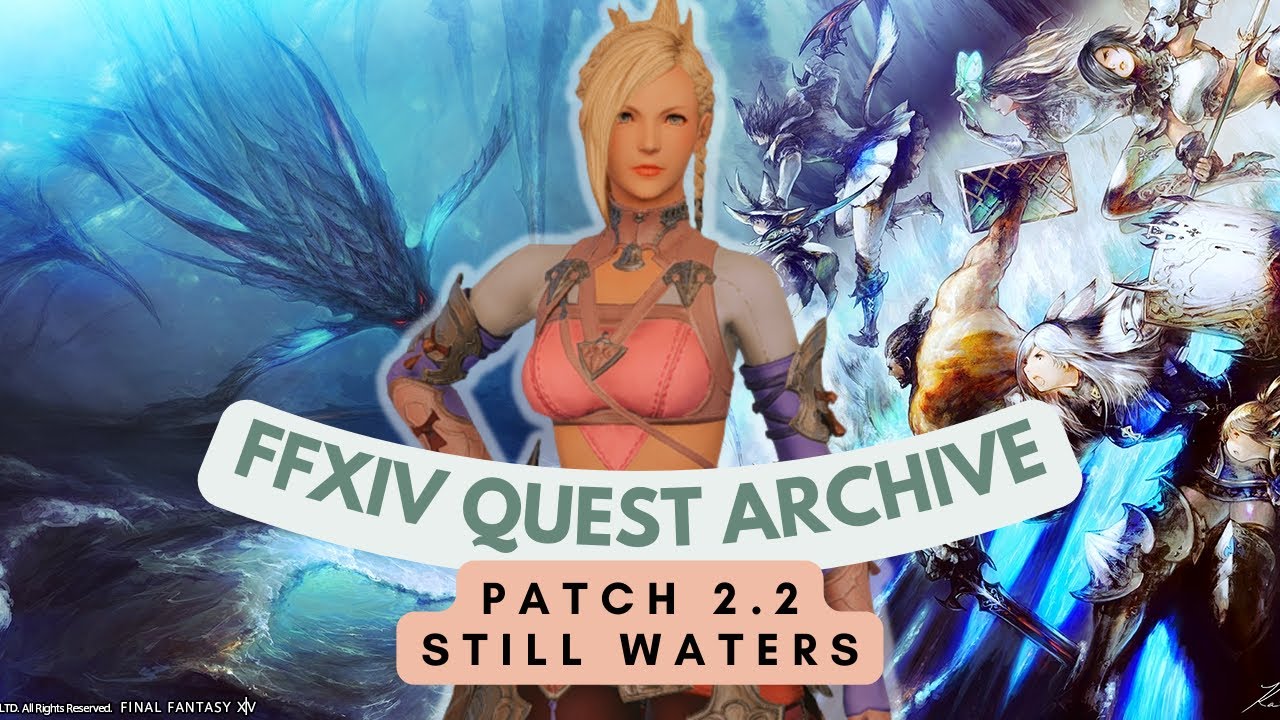 Patch 2.2 Still Waters // FFXIV Quest Archive YouTube