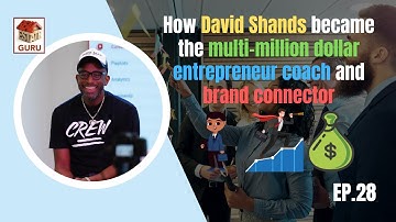 How David Shands became the multi-million dollar entrepreneur coach and brand connector ep28