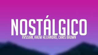 Nostálgico - Rvssian, Rauw Alejandro, Chris Brown (Letra)
