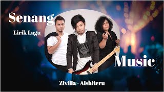 Zivilia - Aishiteru, Menunggu sesuatu yang sangat menyebalkan bagiku (Lirik Lagu)