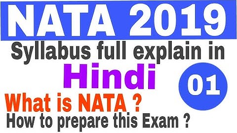 NATA 2019 SYLLABUS FULL DETAILS IN STEP BY STEP YOUR ALL QUESTIONS ANSWER IN THIS VIDEO... FULL EXPL