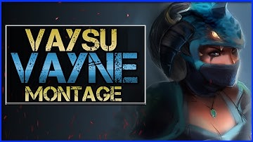 Vaysu "Vayne Main" Montage - Best Vayne Plays | League Of Legends