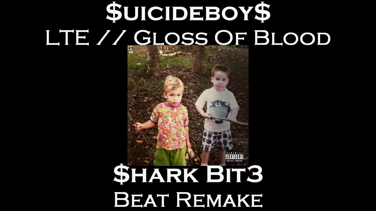 $uicideboy$ - LTE // Gloss of Blood ($hark Bit3 Beat Remake) FLP In The Description