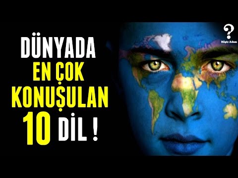 Dünyada En Çok Konuşulan 10 Dil !