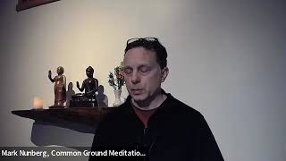 Introduction to Mindfulness Meditation with Mark Nunberg, week 1 of 6 - 1/10/2023