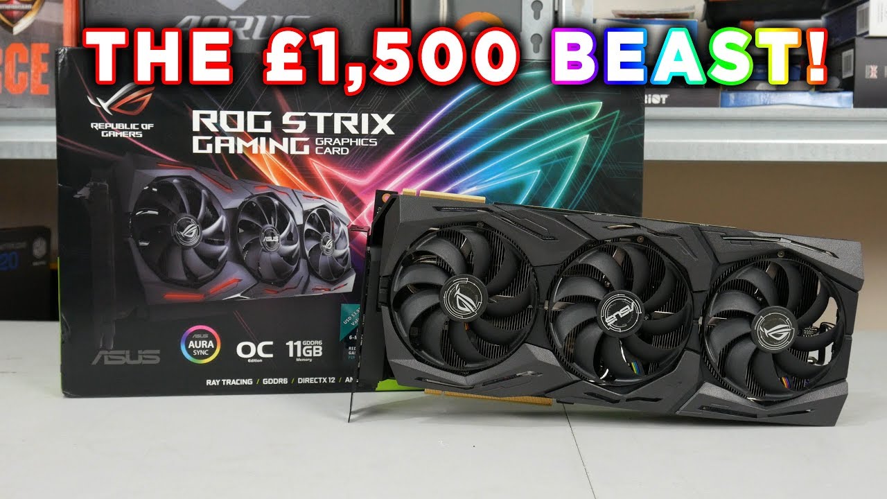 ASUS ROG RTX Ti OC Video - the £1500 YouTube